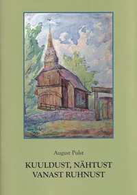Kuuldust, nähtust, vanast Ruhnust