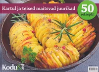 Kartul ja teised maitsvad juurikad