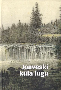 Joaveski küla lugu