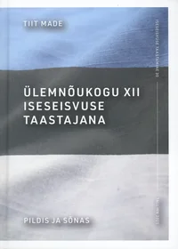 Ülemnõukogu XII iseseisvuse taastajana