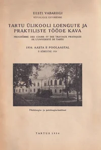 Eesti Vabariigi Tartu Ülikooli loengute ja praktiliste tööde kava 1934. aasta II poolaastal
