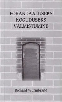 Põrandaaluseks koguduseks valmistumine