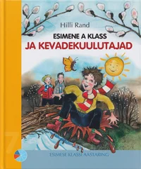 Esimene A klass ja kevadekuulutajad