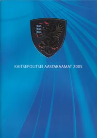 Kaitsepolitsei aastaraamat 2005