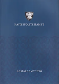 Kaitsepolitsei aastaraamat 2008