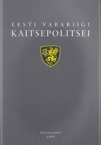 Eesti Vabariigi Kaitsepolitsei aastaraamat 1999