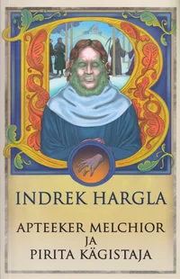 Apteeker Melchior ja Pirita kägistaja