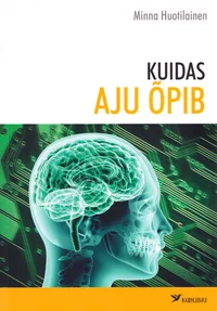 Kuidas aju õpib