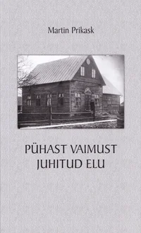 Pühast Vaimust juhitud elu