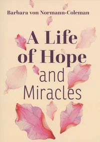 A life of hope and miracles