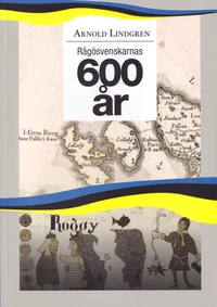 Rågösvenskarnas 600 år