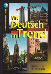 Hallo, Freunde! Mit Deutsch im Trend