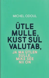 Ütle mulle, kust sul valutab, ja ma ütlen sulle, miks see nii on