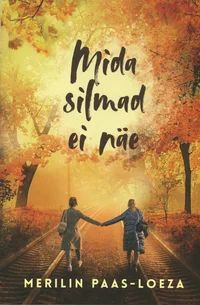Mida silmad ei näe