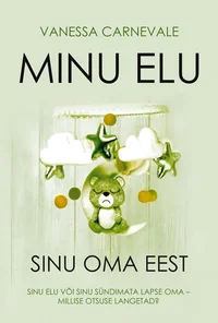 Minu elu sinu oma eest