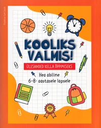 Kooliks valmis