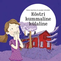 Köstri kummaline külaline
