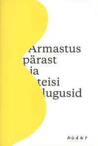 Armastus pärast ja teisi lugusid