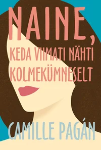 Naine, keda viimati nähti kolmekümneselt