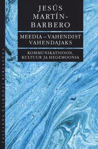 Meedia - vahendist vahendajaks