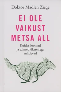 Ei ole vaikust metsa all