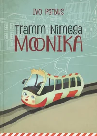 Tramm nimega Moonika