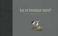 Kas on linnukesel muret?