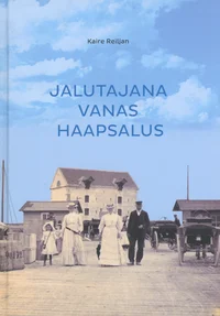 Jalutajana vanas Haapsalus