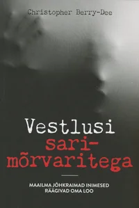 Vestlusi sarimõrvaritega