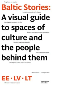 Baltic stories: a visual guide to spaces of culture and the people behind them