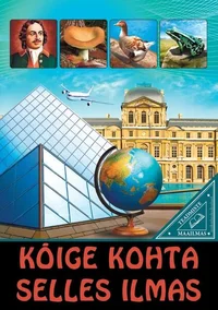 Kõige kohta selles ilmas