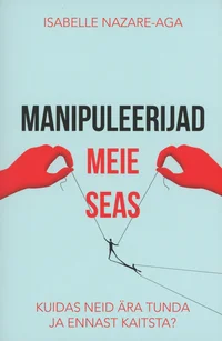 Manipuleerijad meie seas