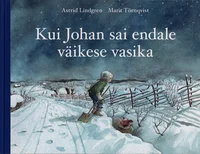 Kui Johan sai endale väikese vasika