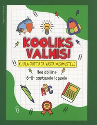 Kooliks valmis