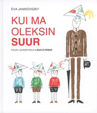 Kui ma oleksin suur