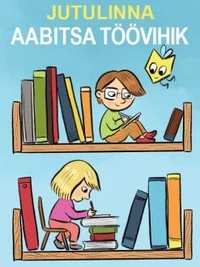 Jutulinna aabitsa töövihik