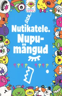 Nutikatele. Nupumängud