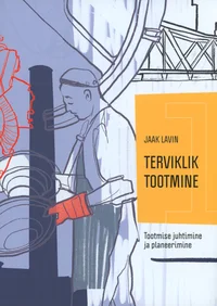 Terviklik tootmine