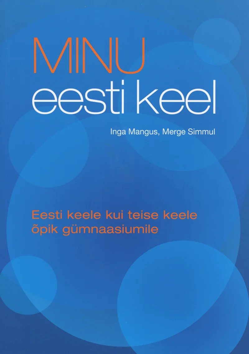 Minu eesti keel - Inga Mangus, Merge Simmul (Kirjatark, 2021). Hele sinise taustaga kaanekujundus, millel on erinevad suurused sinised ringid, luues sügavust ja kerget 3D-efekti. Kiri on esitatud kahes erinevas fondistiilis ja suuruses, domineerivad valged ja oranžid toonid.