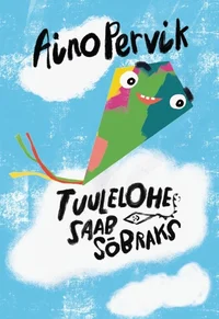 Tuulelohe saab sõbraks