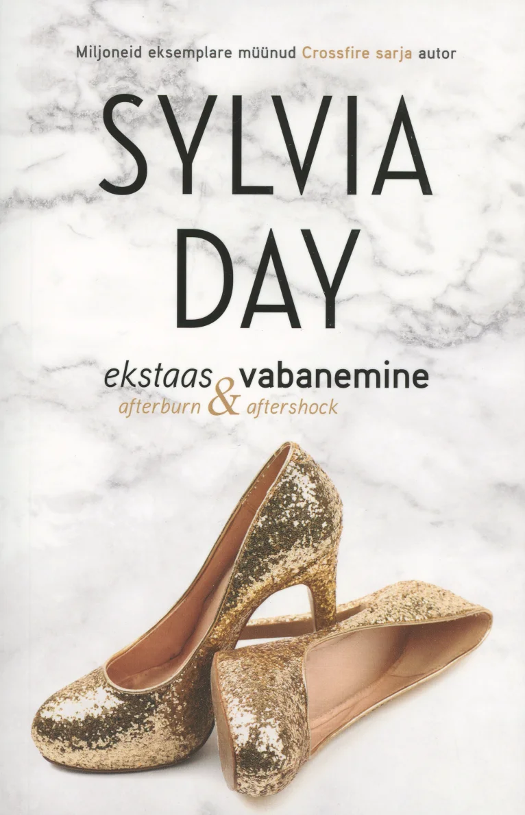 Ekstaas ja vabanemine - Sylvia Day (Helios, 2021). Hele, minimalistlik kaanekujundus, mille keskel on marmortaustale asetatud läikivad kuldse sätendava kangaga kõrgkontsaga kingad.