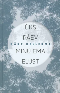 Üks päev minu ema elust