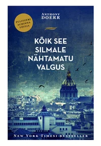 Kõik see silmale nähtamatu valgus