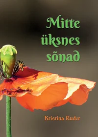 Mitte üksnes sõnad