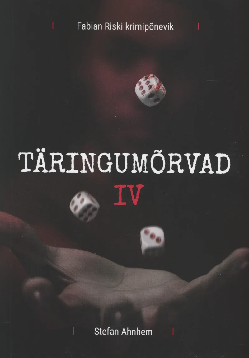 Täringumõrvad - Stefan Ahnhem (Helios, 2021). Tumeda, peaaegu musta taustaga kaanel on dramatiliselt valgustatud käsi, mis viskab täringuid, ning õhus lendavad valged täringud. Kaane üldine meeleolu on pingeline ja sünge, rõhutades krimiloo atmosfääri.
