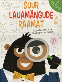 Suur lauamängude raamat nuputajatele ja teadushuvilistele