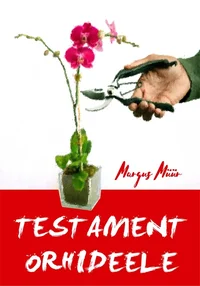 Testament orhideele