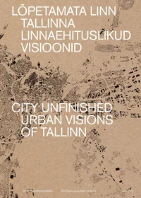Lõpetamata linn. City unfinished