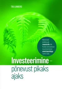 Investeerimine - põnevust pikaks ajaks