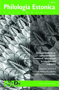 Keelekontaktide ja mitmekeelsuse keelelised, sotsiaalsed ja kognitiivsed aspektid. Lingusitic, Social and Cognitive Aspects of Language Contacts and Multilingualism
